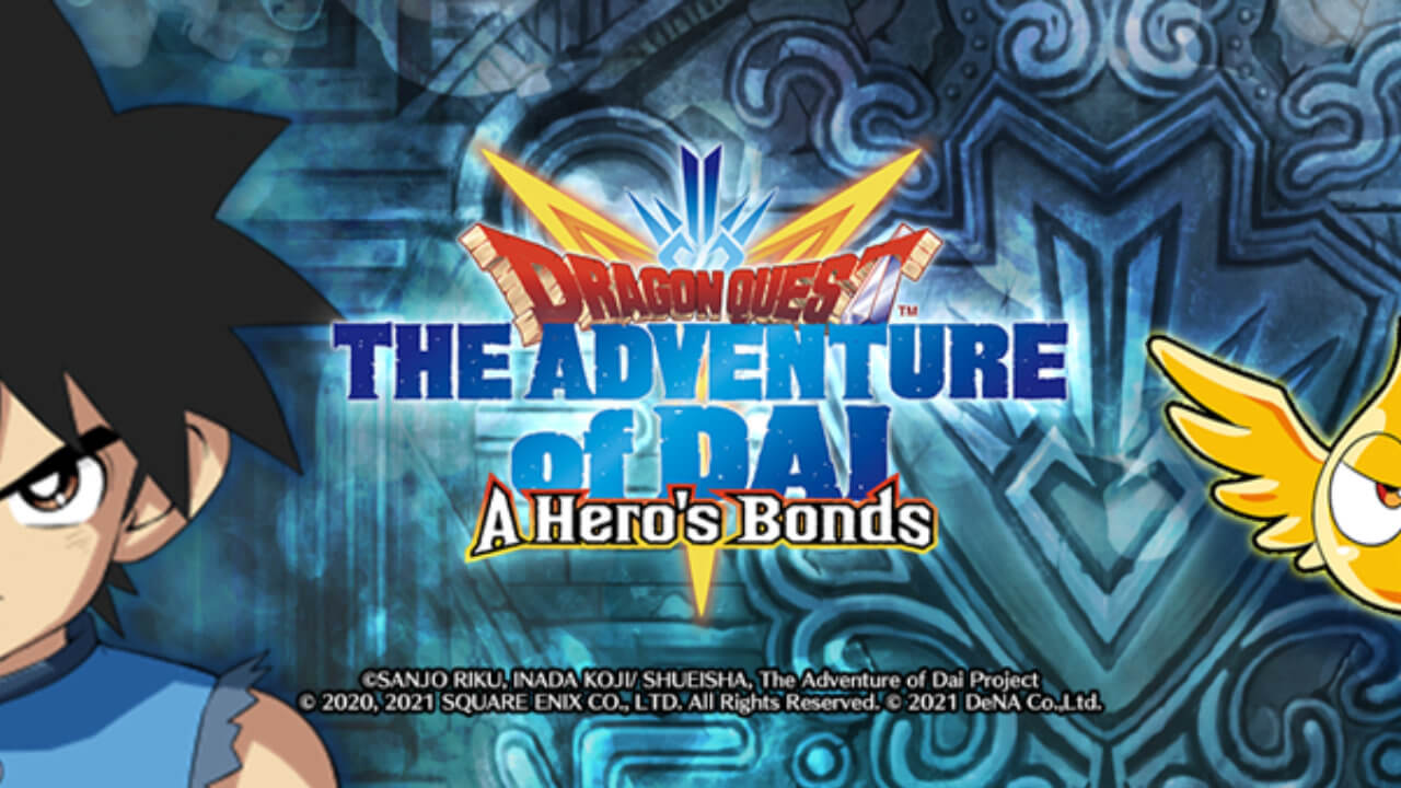 Dragon Quest The Adventure Of Dai A Heros Bonds já disponível para